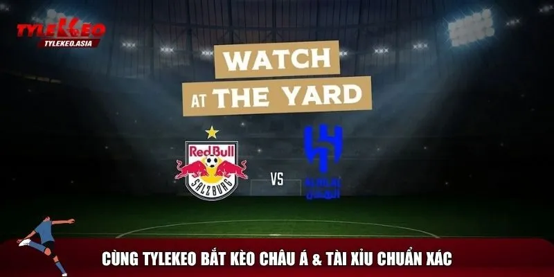 Soi kèo trận RB Salzburg vs Al Hilal cực chuẩn