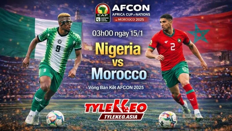 Nhận Định Soi Kèo Nigeria Vs Morocco 03h00 Ngày 15/1